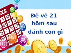 Đề về 21 hôm sau đánh con gì? Chi tiết giải đáp ý nghĩa số 21