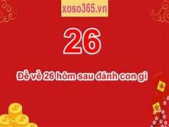 Đề về 26 hôm sau đánh con gì? Giải mã ý nghĩa số 26