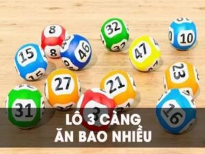 Lô 3 càng ăn bao nhiêu? Cách tính lô 3 càng chính xác nhất